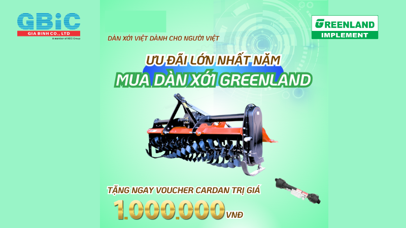 Chương trình khuyến mãi Dàn xới Greenland