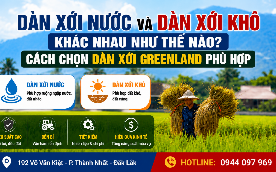 DÀN XỚI GREENLAND – DÀN XỚI NƯỚC VÀ DÀN XỚI KHÔ KHÁC NHAU NHƯ THẾ NÀO?