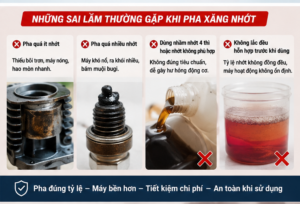Những sai lầm khi pha xăng nhớt khiến máy nhanh xuống cấp