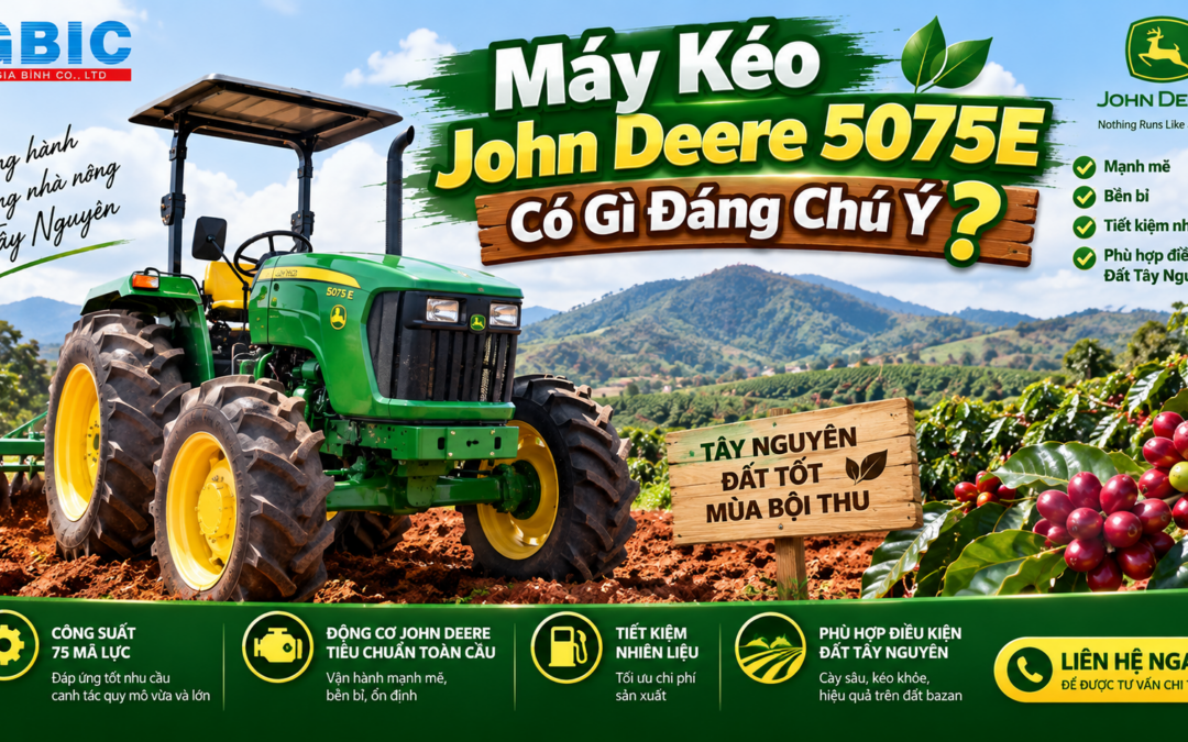 Máy Kéo John Deere 5075E Có Gì Đáng Chú Ý?