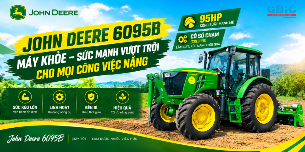 ĐÁNH GIÁ MÁY KÉO JOHN DEERE 6095B MỚI NHẤT 2026