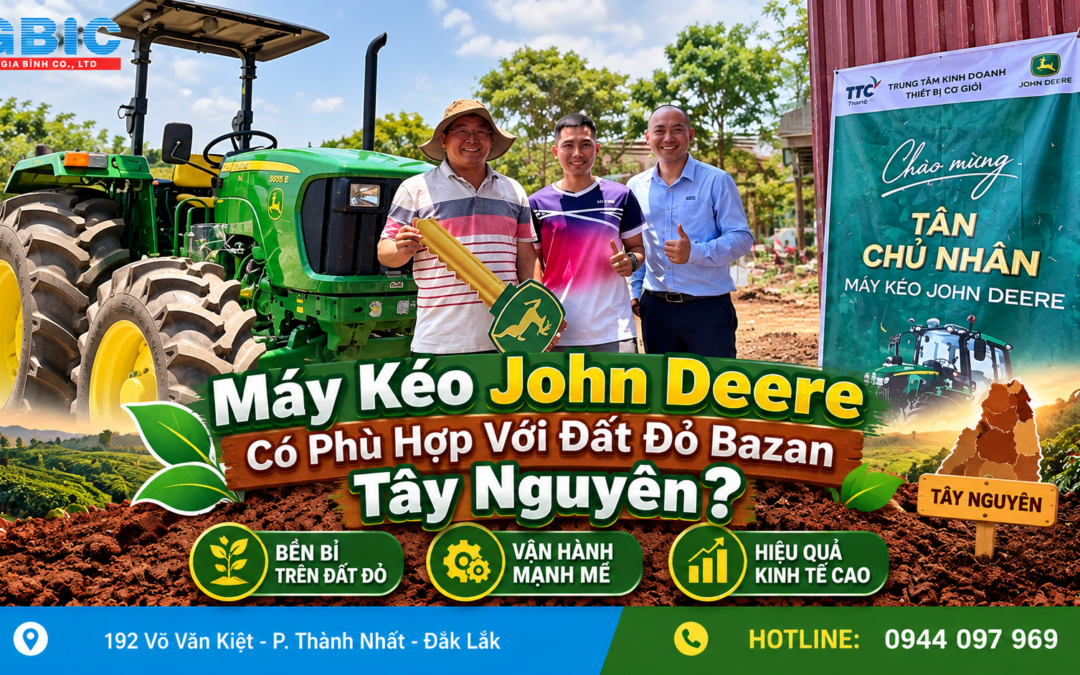 Máy Kéo John Deere Có Phù Hợp Với Đất Đỏ Bazan Tây Nguyên? Phân Tích Chi Tiết