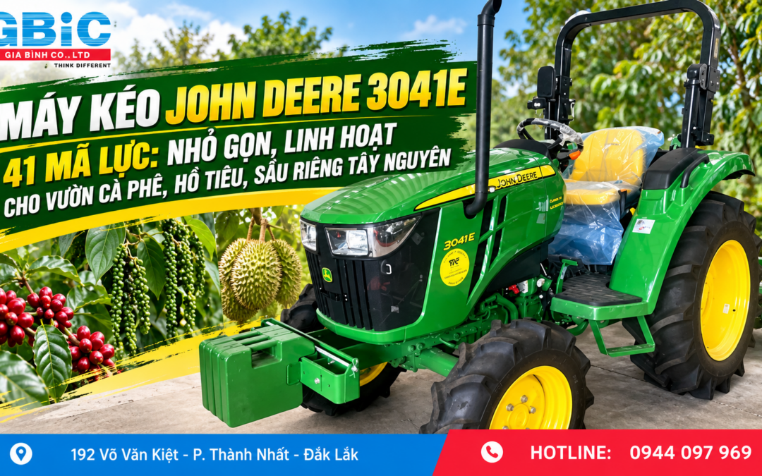 MÁY KÉO JOHN DEERE 3041E41 MÃ LỰC: NHỎ GỌN, LINH HOẠT CHO VƯỜN CÀ PHÊ, HỒ TIÊU, SẦU RIÊNG TÂY NGUYÊN