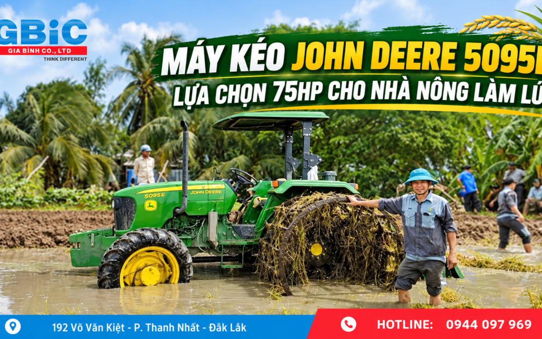 MÁY KÉO JOHN DEERE 5095E: LỰA CHỌN 75HP CHO NHÀ NÔNG LÀM LÚA